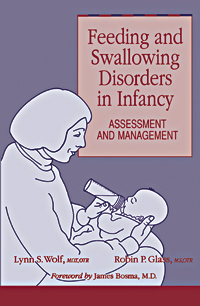 Feeding and Swallowing Disorders in Infancy: Assessment and Management Image