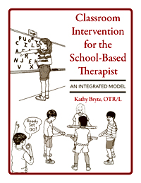 Classroom Intervention for the School-Based Therapist, An Integrated Model Image